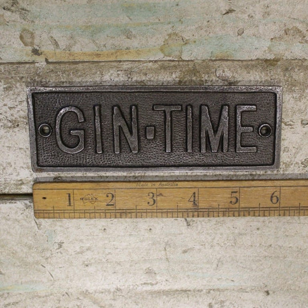 Plaque GIN TIME Cast Antique Iron 52mm x 152mm