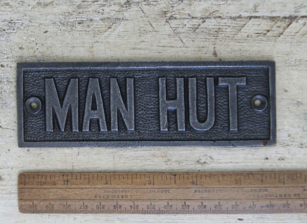 Plaque MAN HUT Antique Cast Iron 50mm x 150mm