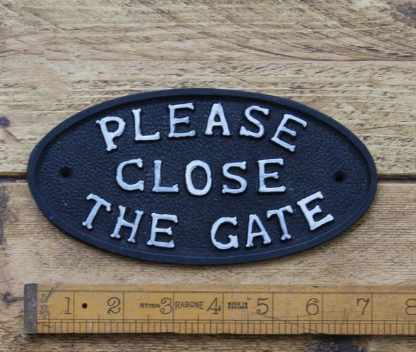 Plaque Please Close the Gate No Chain Black White180mm