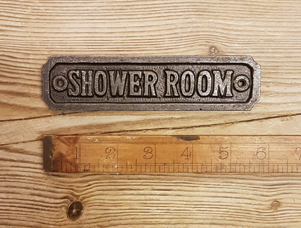 Plaque SHOWER ROOM Cast Antique Iron 35 x 150mm