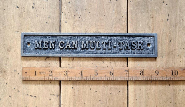 Plaque MEN CAN MULTI TASK Cast Antique Iron 230mm x 40mm