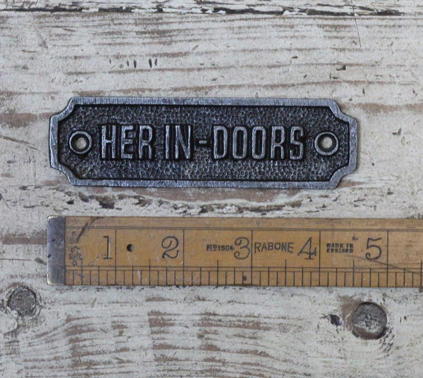 Plaque HER IN DOORS 110mm Antique Iron