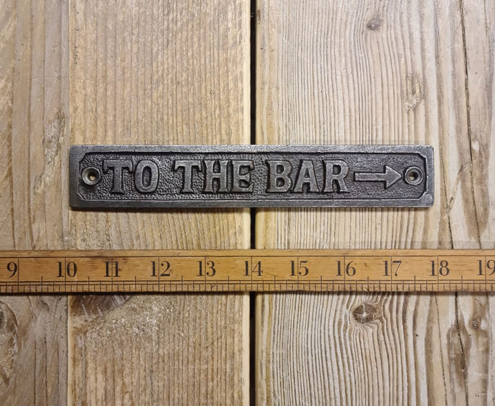 Plaque TO THE BAR Cast Antique Iron 40mm x 200mm