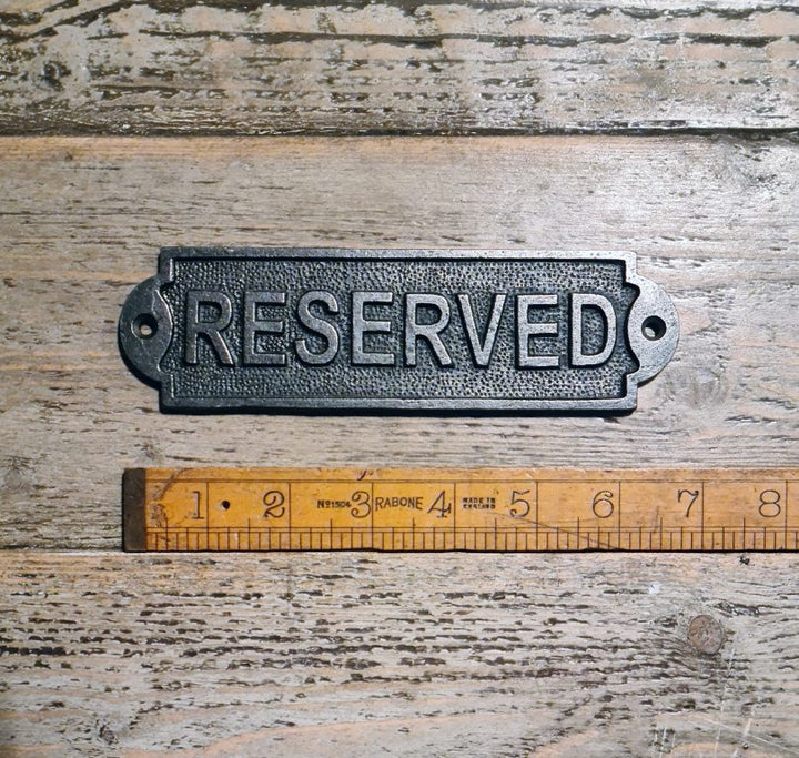 Plaque RESERVED Cast Antique Iron 175mm x 50mm