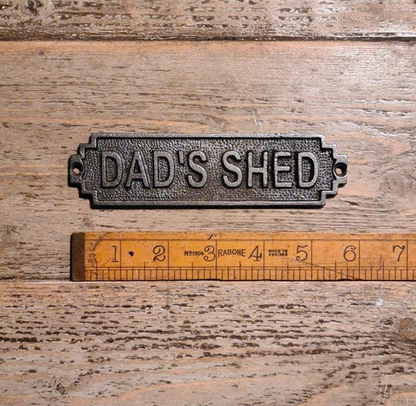 Plaque DAD'S SHED Cast Antique Iron 150mm x 40mm