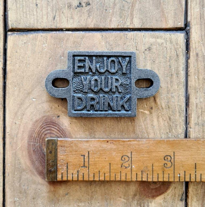 Plaque ENJOY YOUR DRINK - fits Cap Catcher Cast Antique Iron