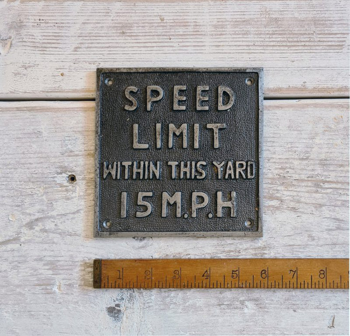 Plaque SPEED LIMIT 15mph Cast Antique Iron 180mm x 160mm